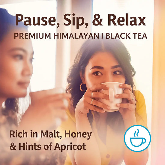 Pause Sip Relax – enjoying Himalayan Golden Black Tea with notes of malt, honey, and apricot