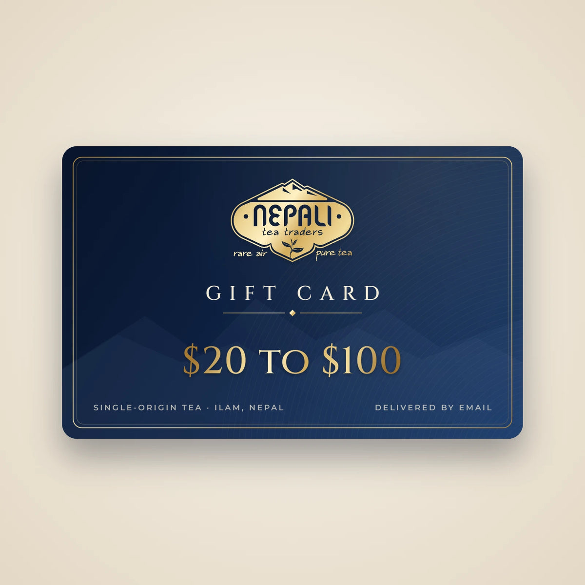 Nepali Tea Traders tea gift card in navy and gold with the gold Nepali Tea Traders logo, $20 to $100, delivered by email